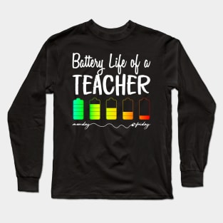 Battery Life of a Teacher Long Sleeve T-Shirt